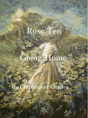 cover image of Rose Ten Going Home